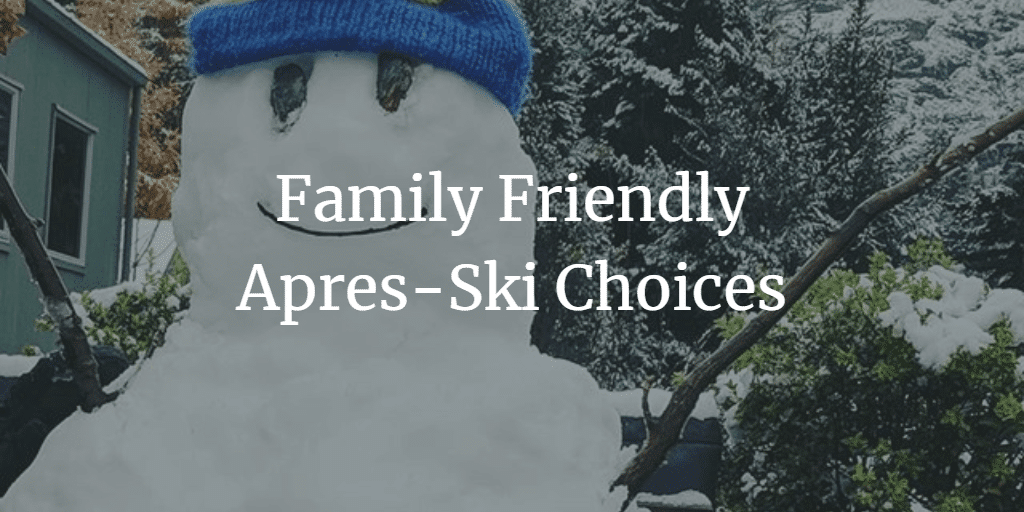 6 Family Friendly Apres-Ski Choices in Queenstown